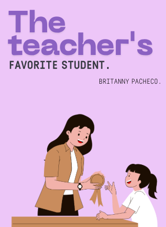 The teacher's favorite student.