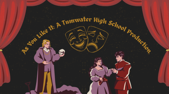 As You Like It: A Tumwater High school Production.
