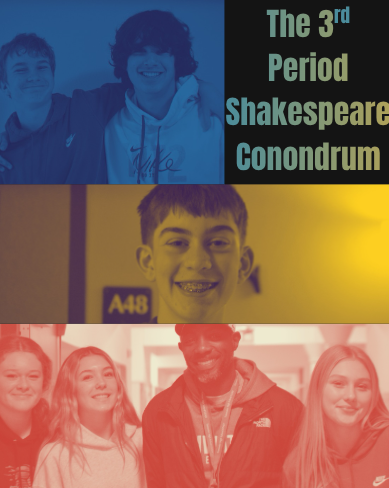 The 3rd Period Shakespeare Conundrum