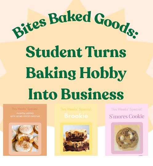 Bites Baked Goods: Student Turns Baking Hobby into Business