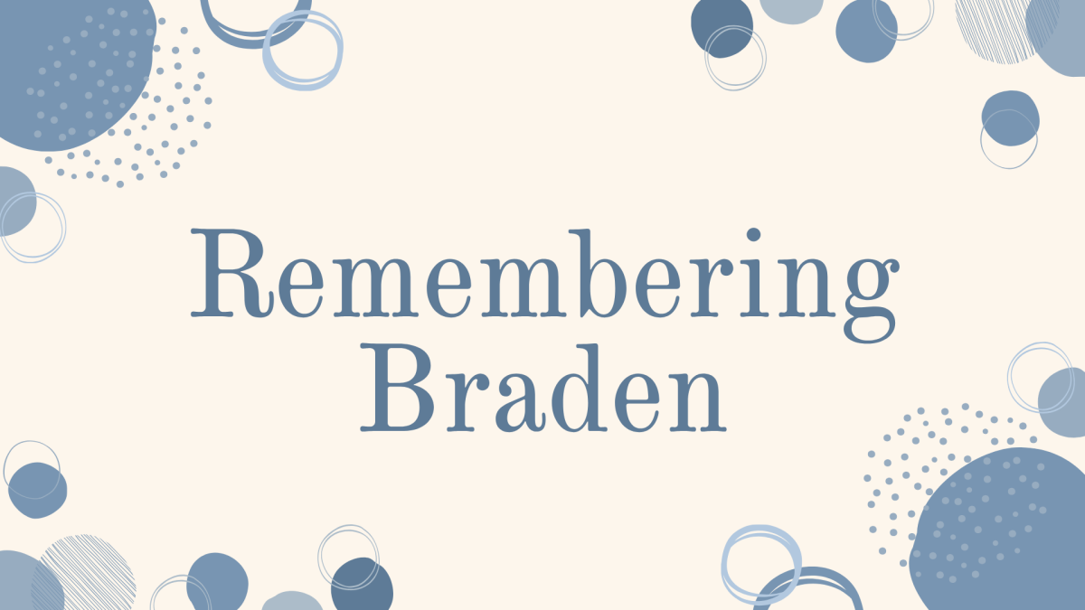 Remembering Braden